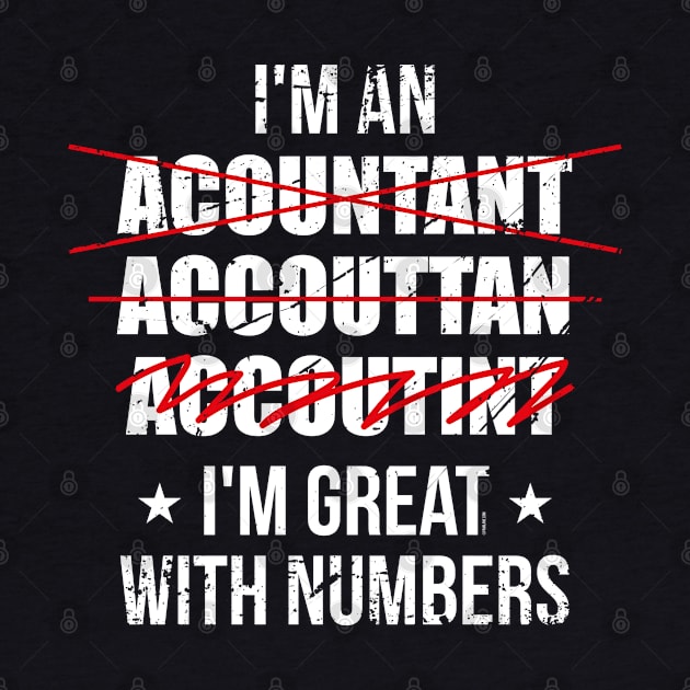 Accountant Great With Numbers by FamiLane